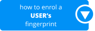 how to enrol a USER’s fingerprint