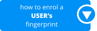 how to enrol a USER’s fingerprint